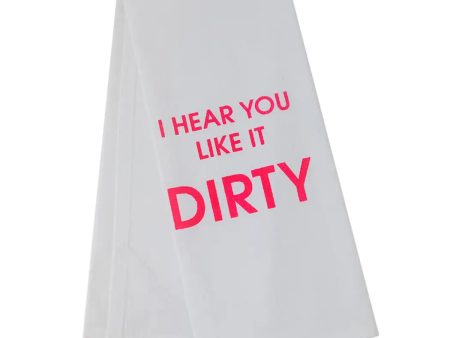 I Hear You Like It Dirty Tea Towel Online now