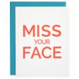 Miss Your Face Letterpress Card For Sale