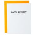 HBD You Fucking Fossil Letterpress Card Discount