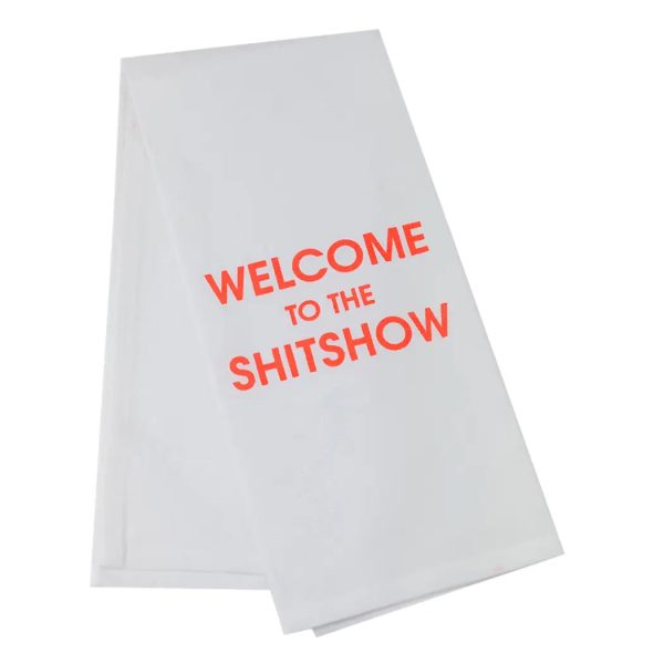 Welcome To The Shitshow Tea Towel For Discount